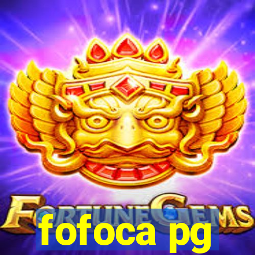 fofoca pg